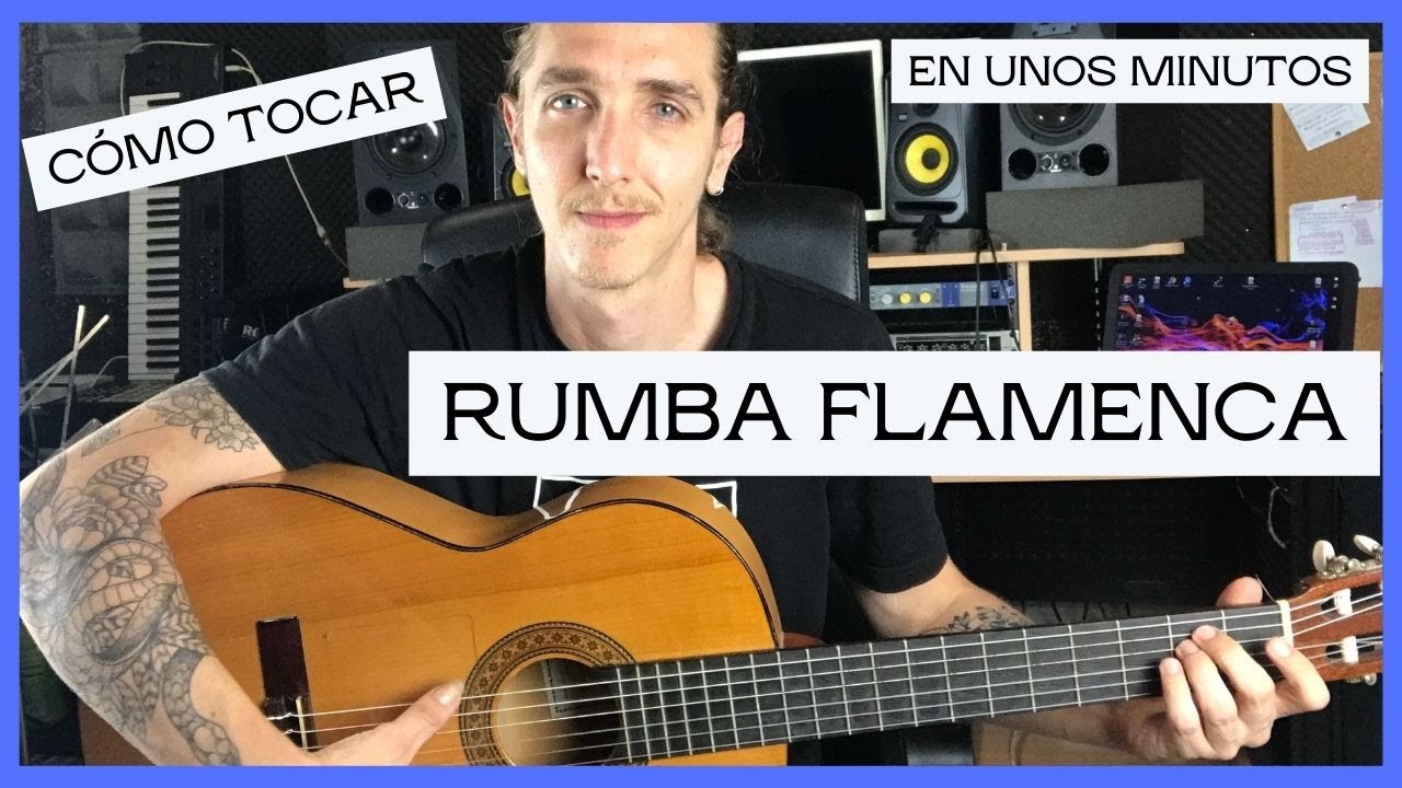 cómo tocar RUMBA FLAMENCA en unos minutos