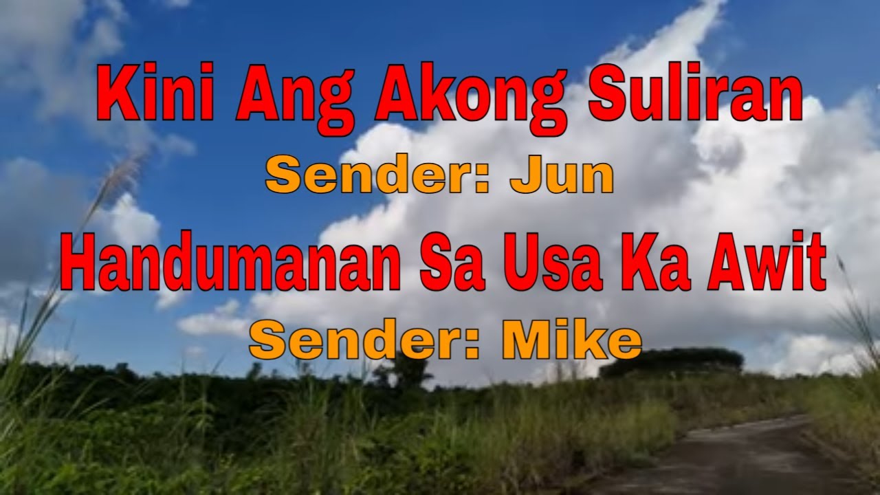 Kini Ang Akong Suliran ug Handumanan sa Usa Ka Awit||Senders: Jun/Mike||September 6, 2025