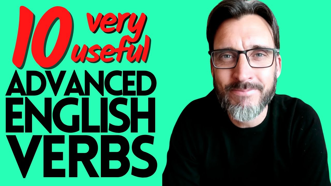 10 EXTREMELY USEFUL ENGLISH VERBS || C1 & C2 LEVEL VOCABULARY FOR CAMBRIDGE ENGLISH EXAMS + MORE.