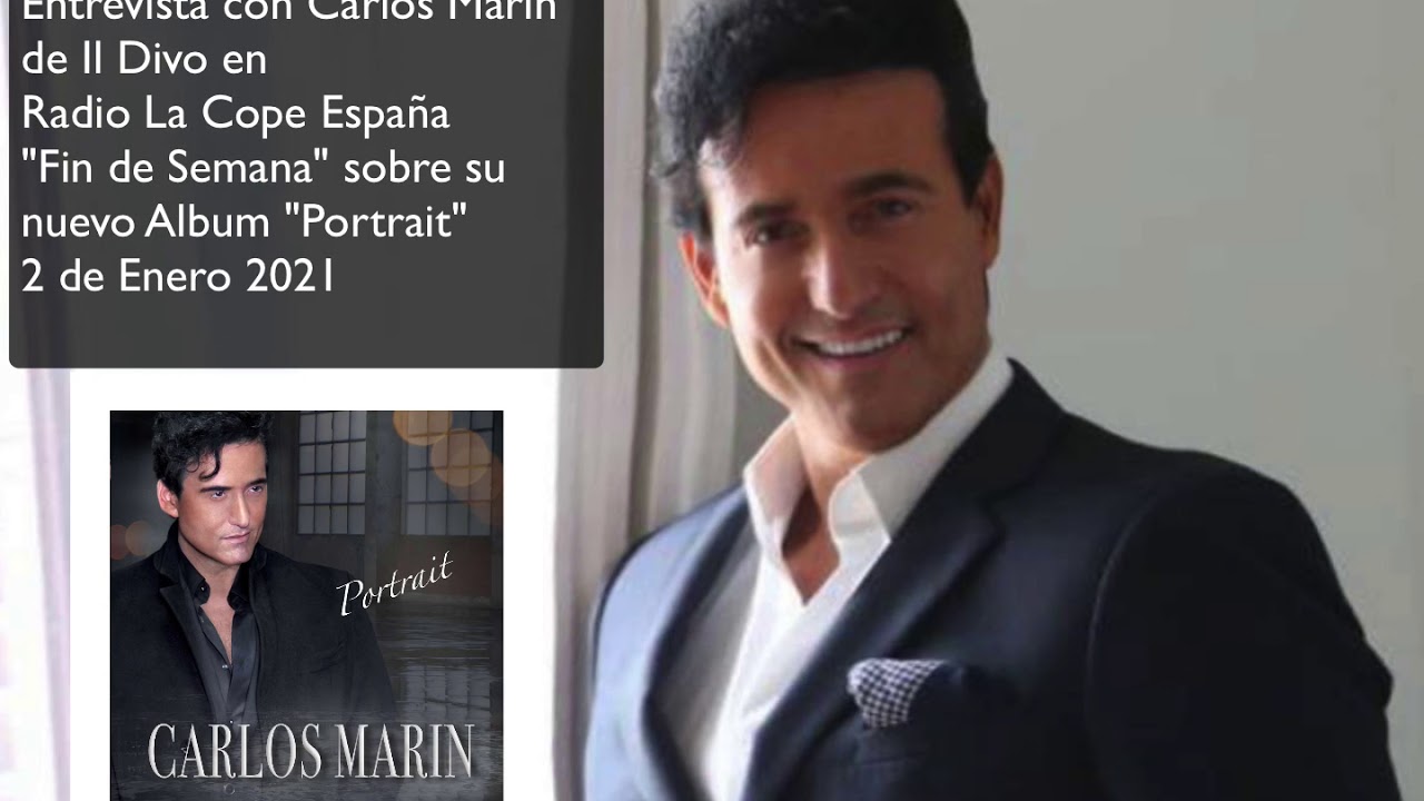 Entrevista Carlos Marin de Il Divo en  La Cope  