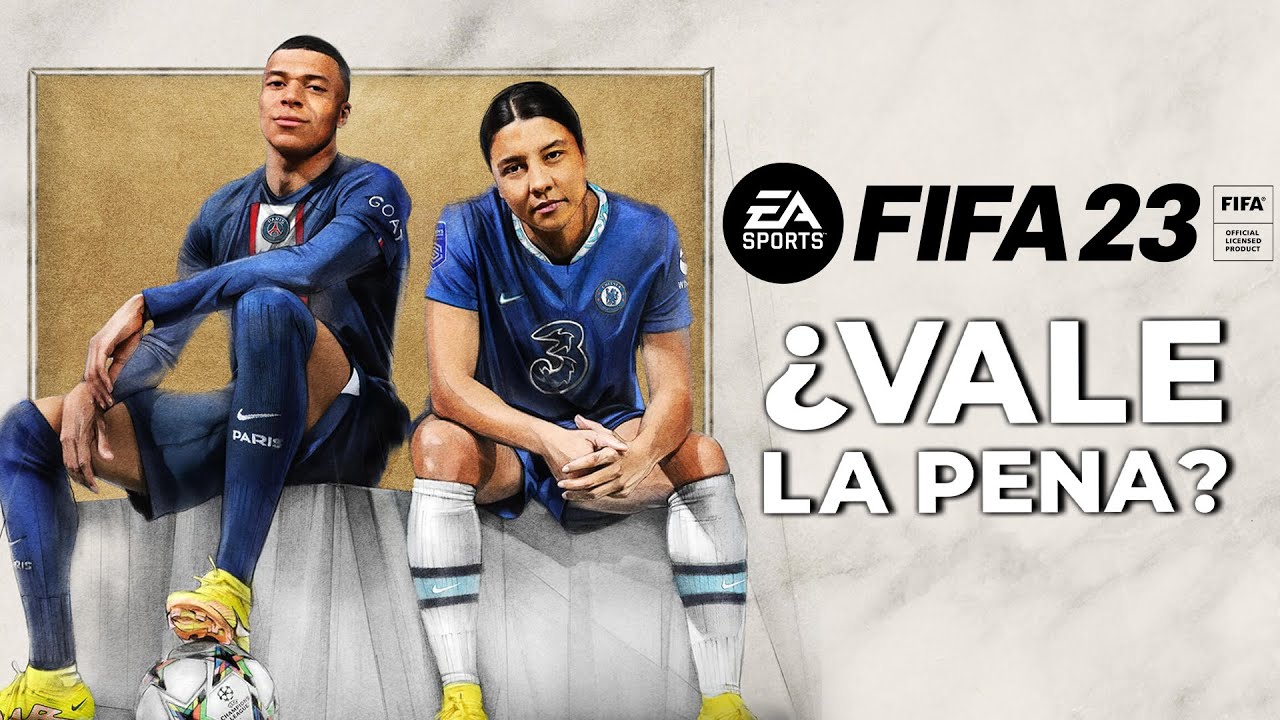 FIFA 23 - &iquest;Vale la Pena?
