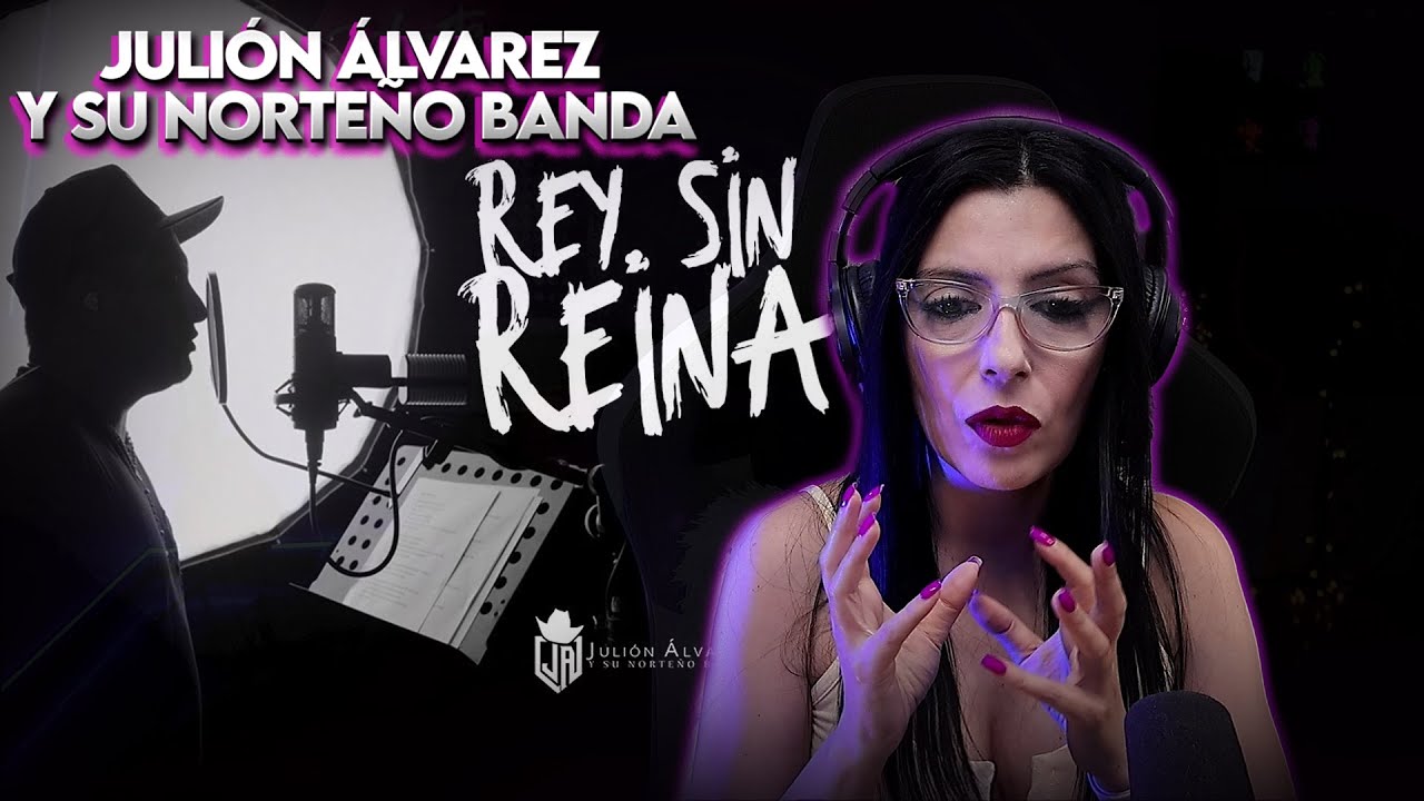 JULION ALVAREZ y su Norteño Banda - Rey Sin Reina | Interprete de teatro musical | REACCIÓN
