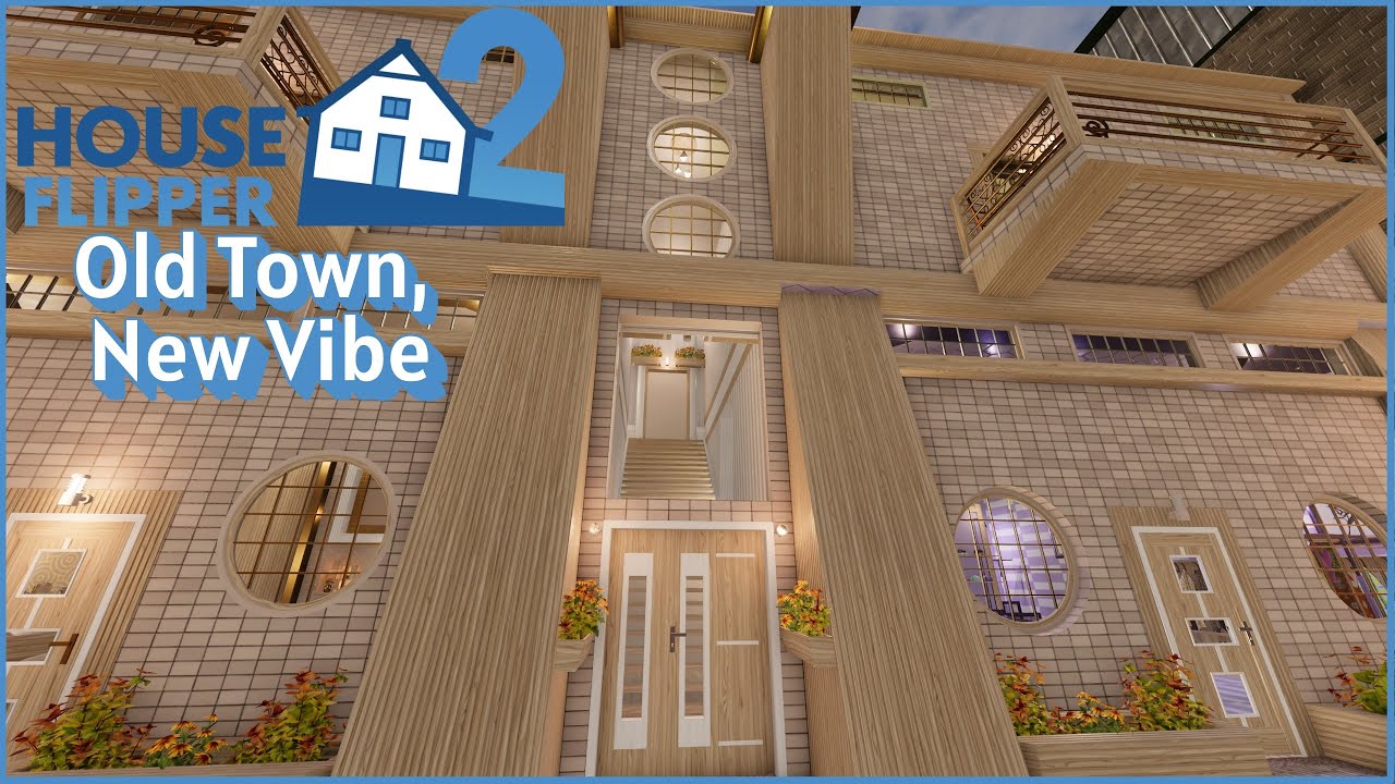 House Flipper 2 - Old Town, New Vibe - Cozy long plays for sleep or study