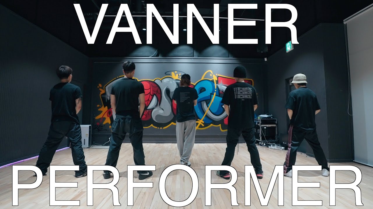 배너(VANNER) - PERFORMER 안무가 버전 시안 영상 | 위댐보이즈 Original Choreographer's demo