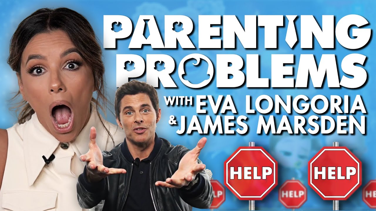 EVA LONGORIA & JAMES MARSDEN SOLVE Your Parenting Problems!