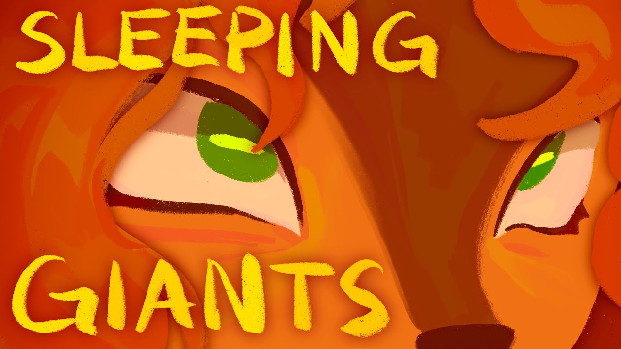 sleeping giants (life series / wild life animatic)