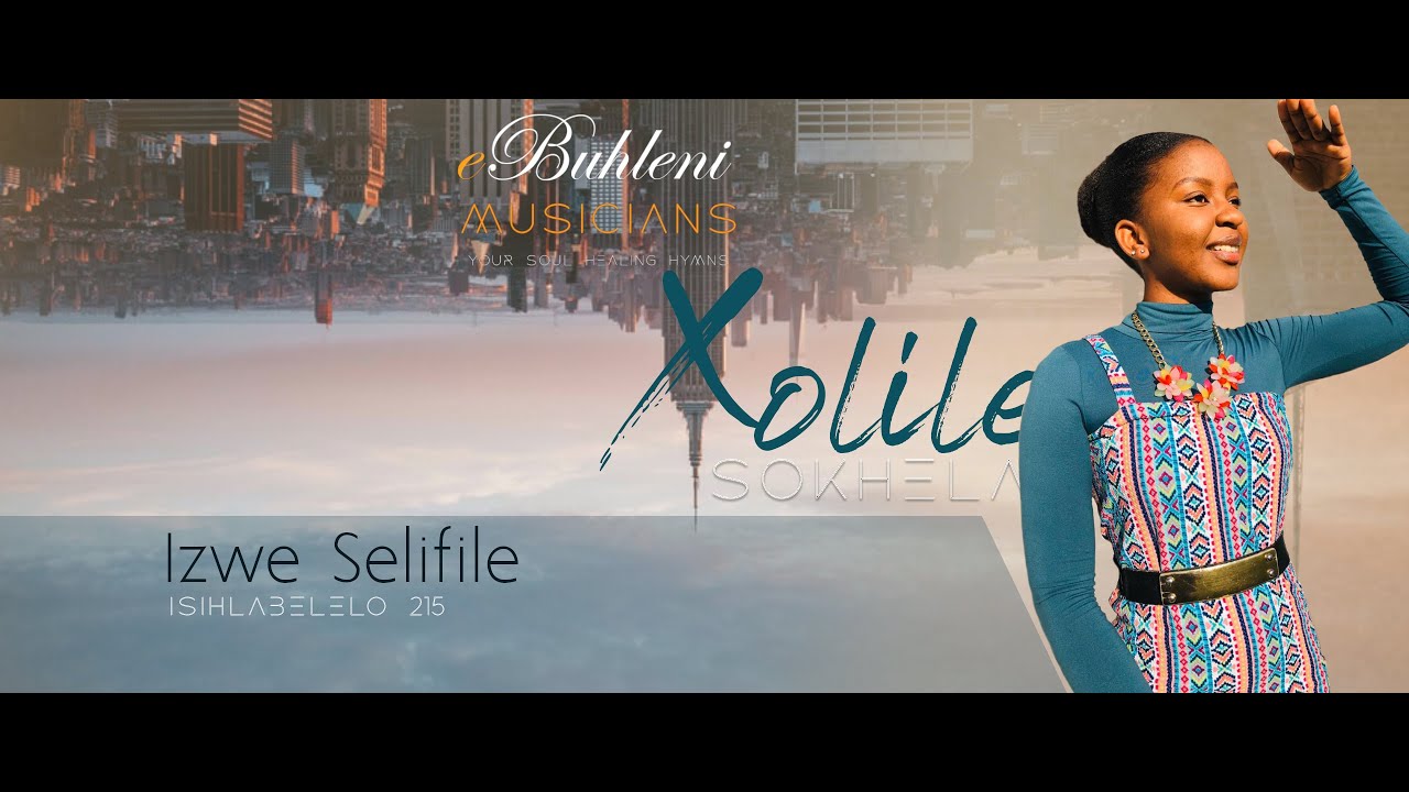 SHEMBE: Xolile Sokhela ft. Andile Cele_Izwe Selifile