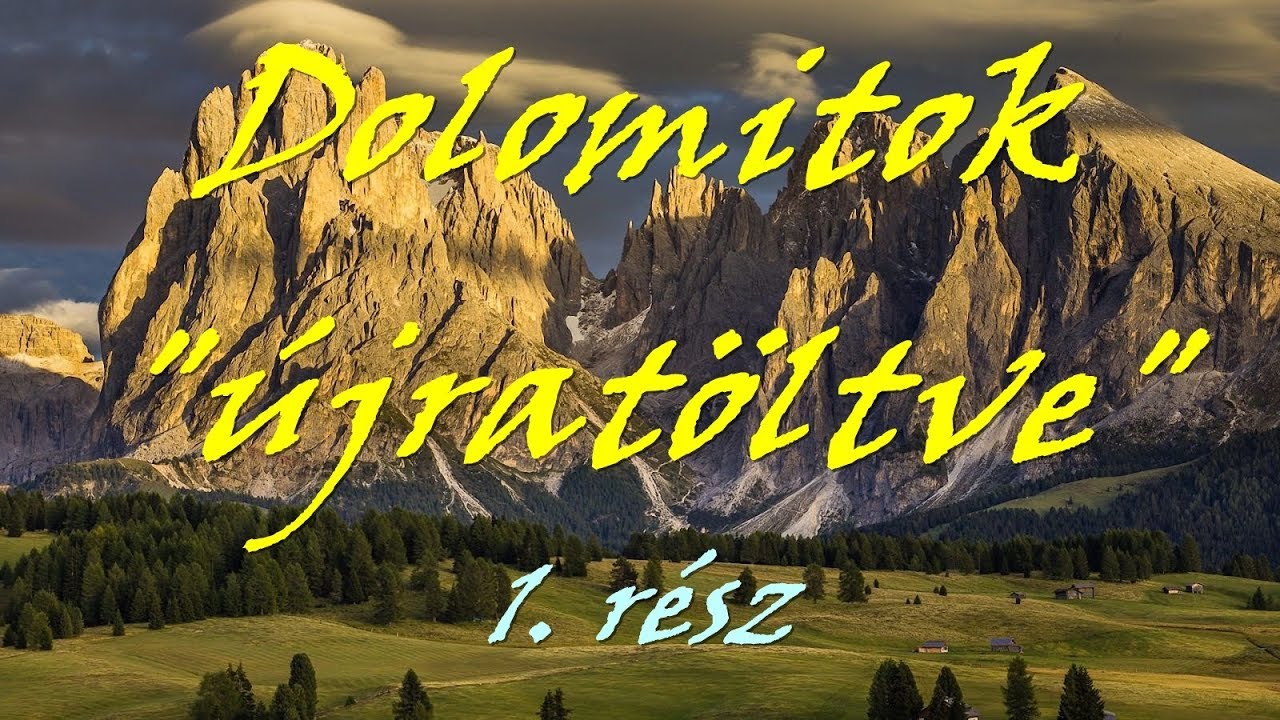 Dolomitok újratöltve - 2017. (1. rész) - A Sellaronda-kör