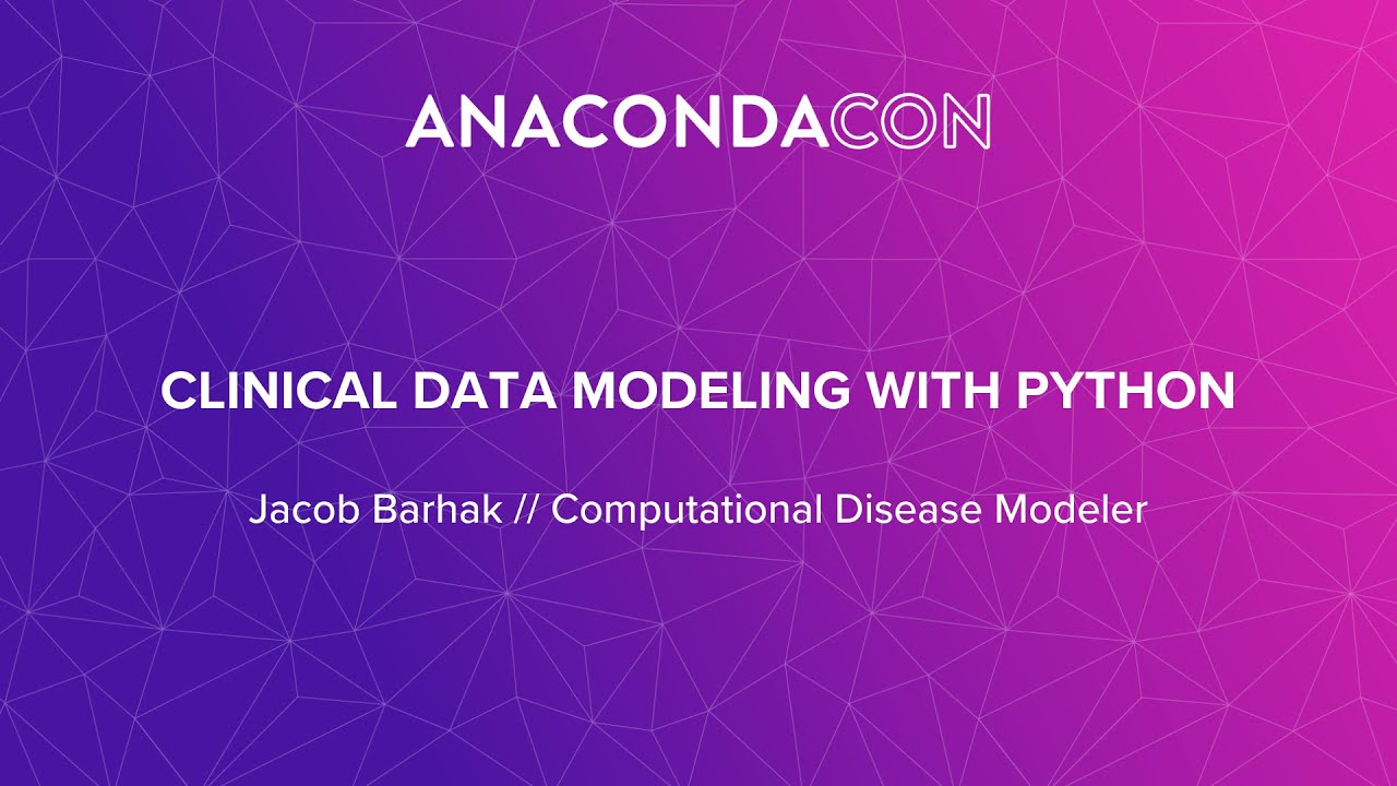 Clinical Data Modeling with Python - Jacob Barhak