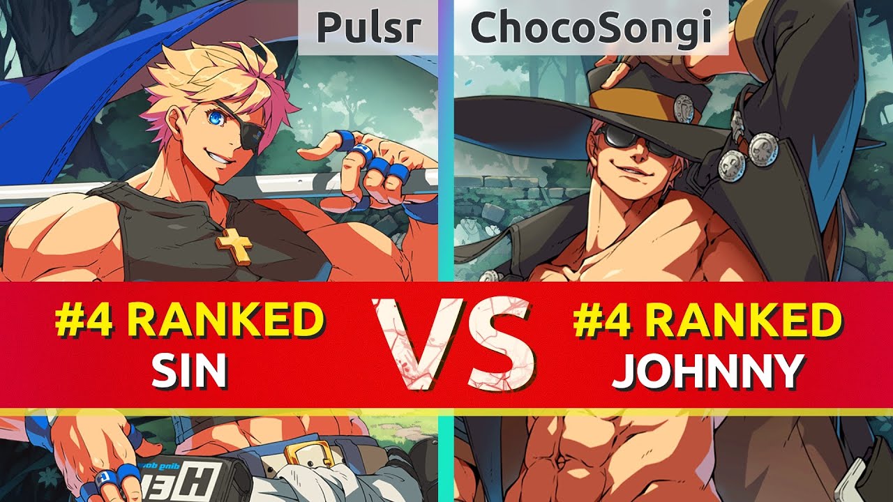 GGST ▰ Pulsr (#4 Ranked Sin) vs ChocoSongi (#4 Ranked Johnny). High Level Gameplay