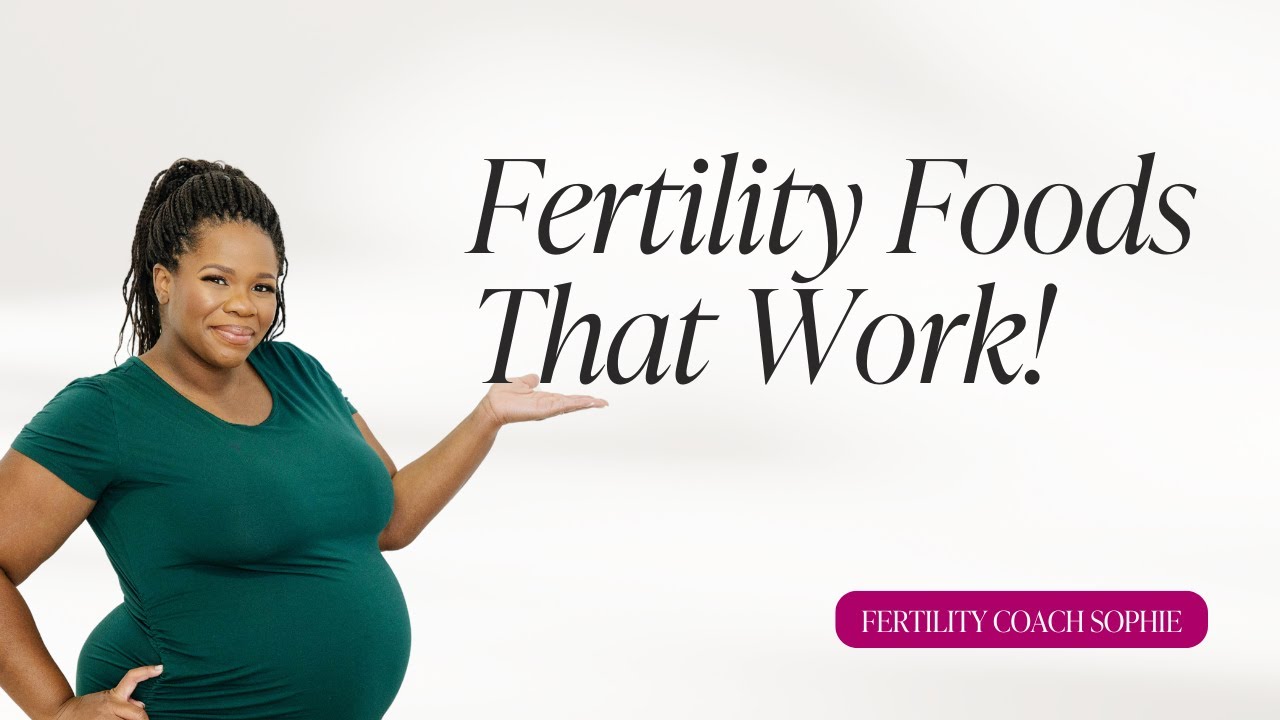 Fertility Nutrition: The Foods That Help You Get Pregnant