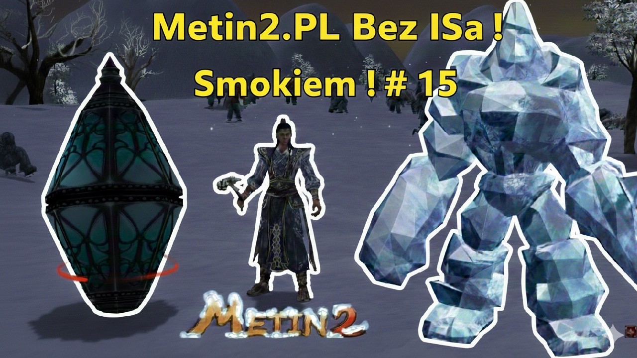 Metin2.PL AZURE (SAPPHIRE) Lecimy do 120Lvla bez ISa! #15 