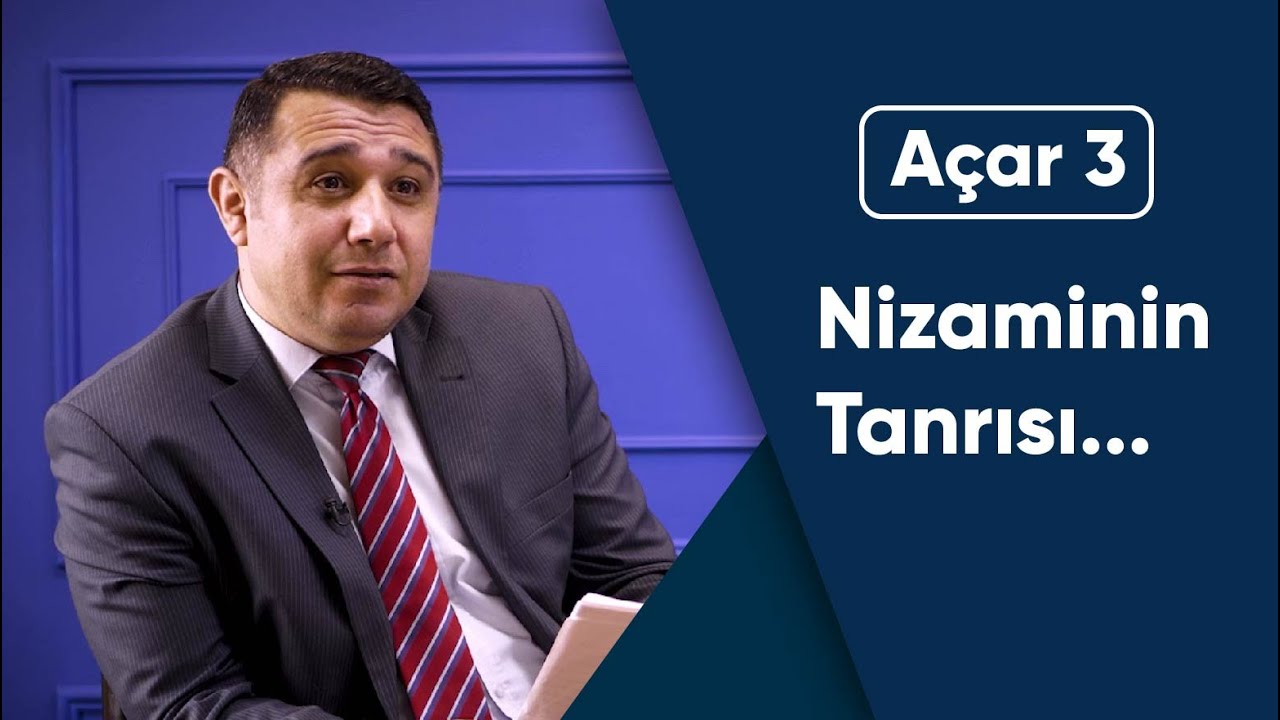 Mail Yaqub - Nizaminin Tanrısı...  / Açar 3