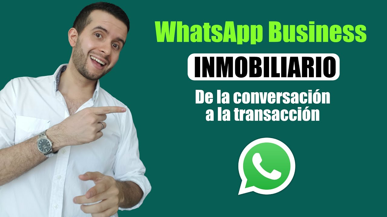 🍏 WhatsApp Business para Bienes Raíces 🏠 | Curso Marketing Digital Inmobiliario💥