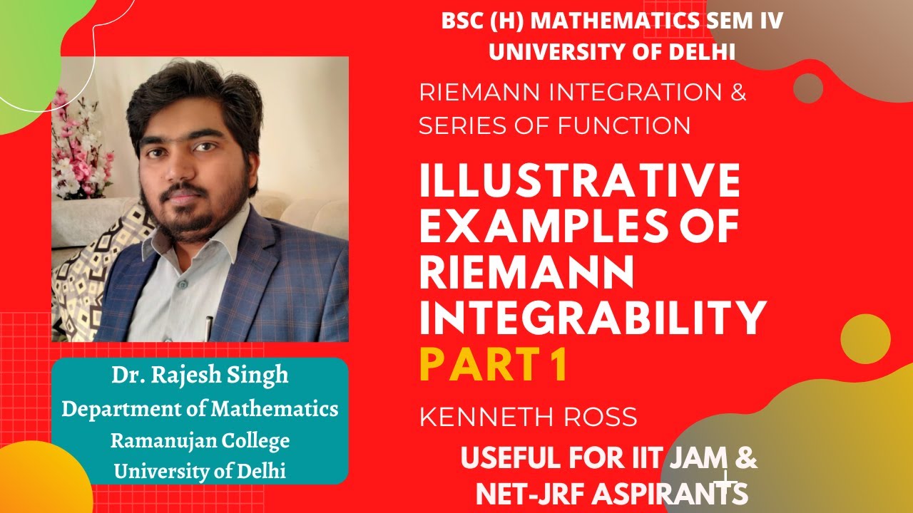 L19 | ILLUSTRATIVE EXAMPLES OF RIEMANN INTEGRABILITY | RIEMANN INTEGRATION & SERIES OF FUNCTIONS