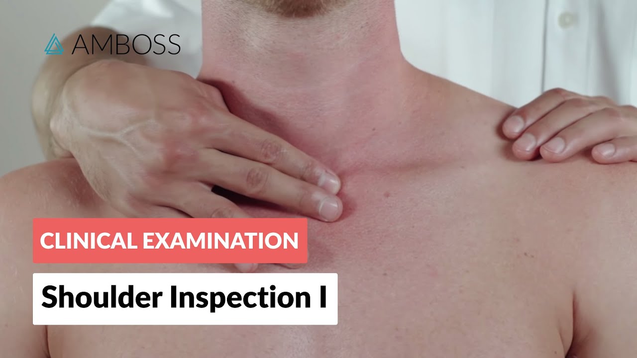Inspection of the Shoulder Region - Part 1 - Clinical Examination