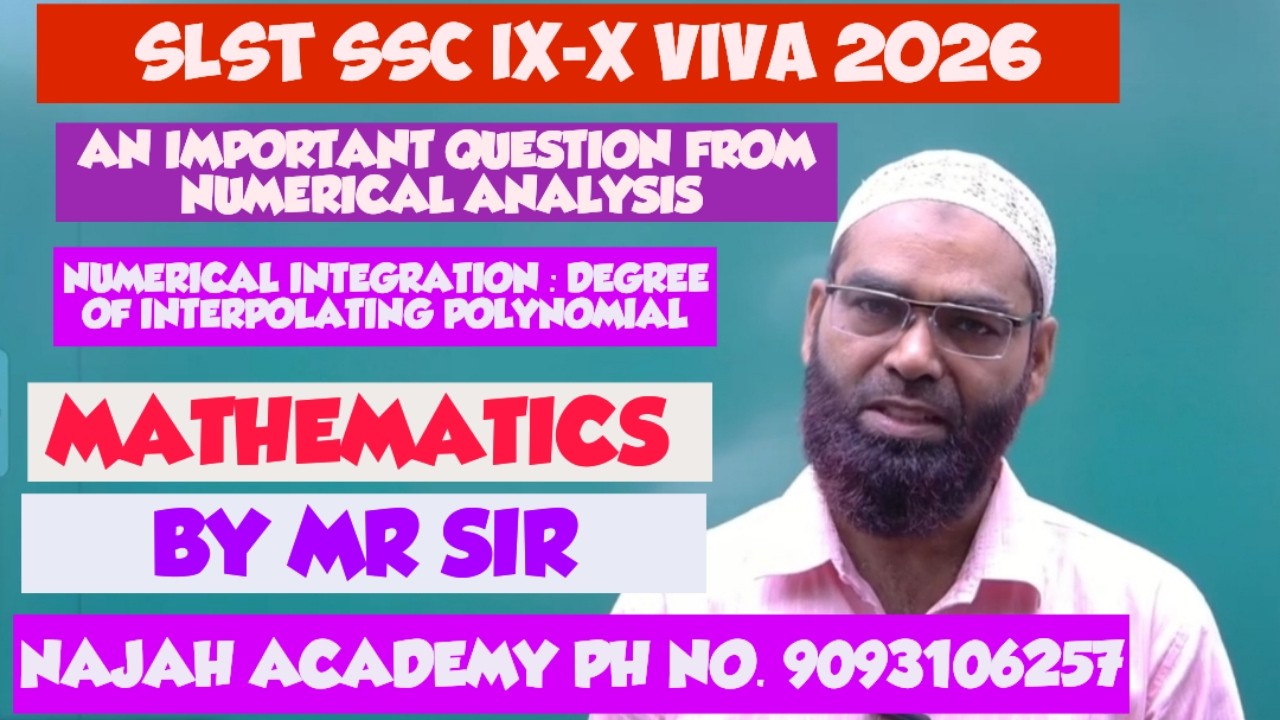 SLST IX-X VIVA 2026: A QUESTION FROM NUMERICAL INTEGRATION: BY MR SIR: NAJAH ACADEMY: PH:9093106257