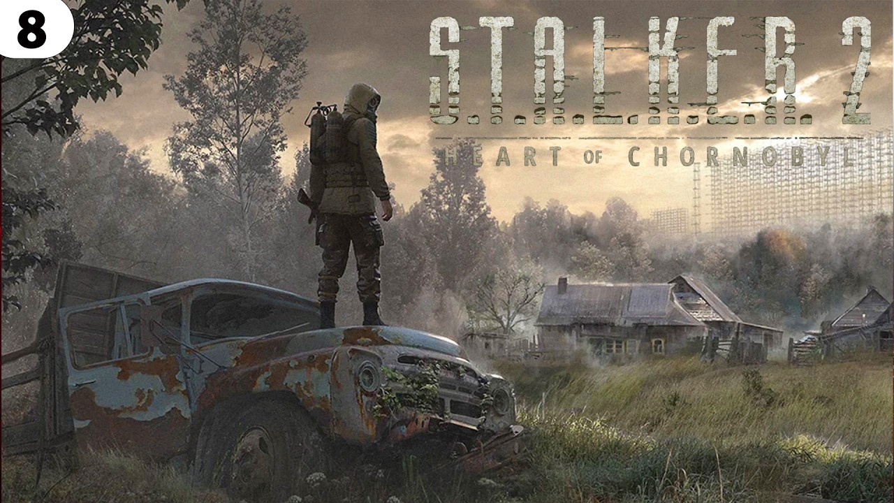 S.T.A.L.K.E.R. 2: Heart of Chornobyl [PC 2024]  ЗАЧИЩАЕМ РОСТОК