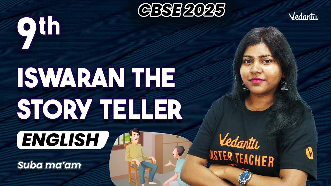 Iswaran The Story Teller | Class 9 English | CBSE 2025 | Sandra Ma'am