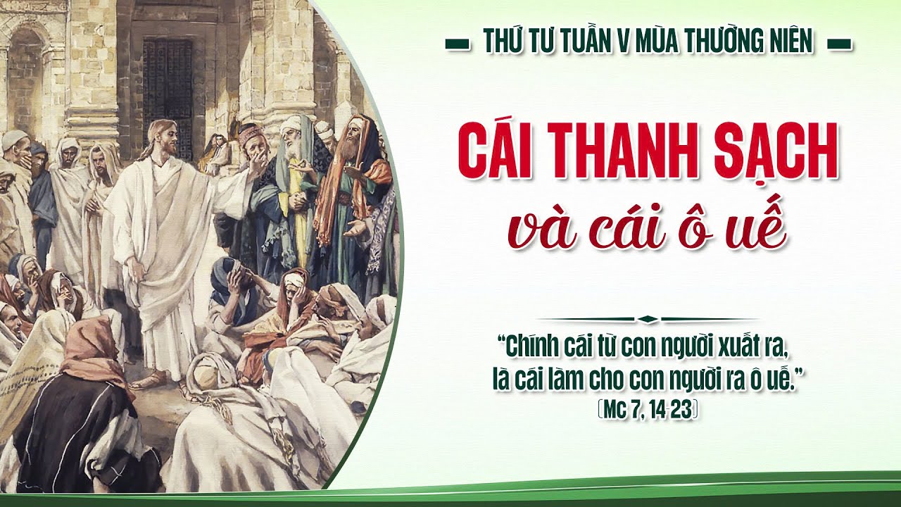 CUỘC CÁCH MẠNG CỦA SỰ THÁNH THIỆN ĐÍCH THỰC VÀ CỘI RỄ CỦA TỘI LỖI | Thứ Tư Tuần V TN | Lm Anmai CSsR