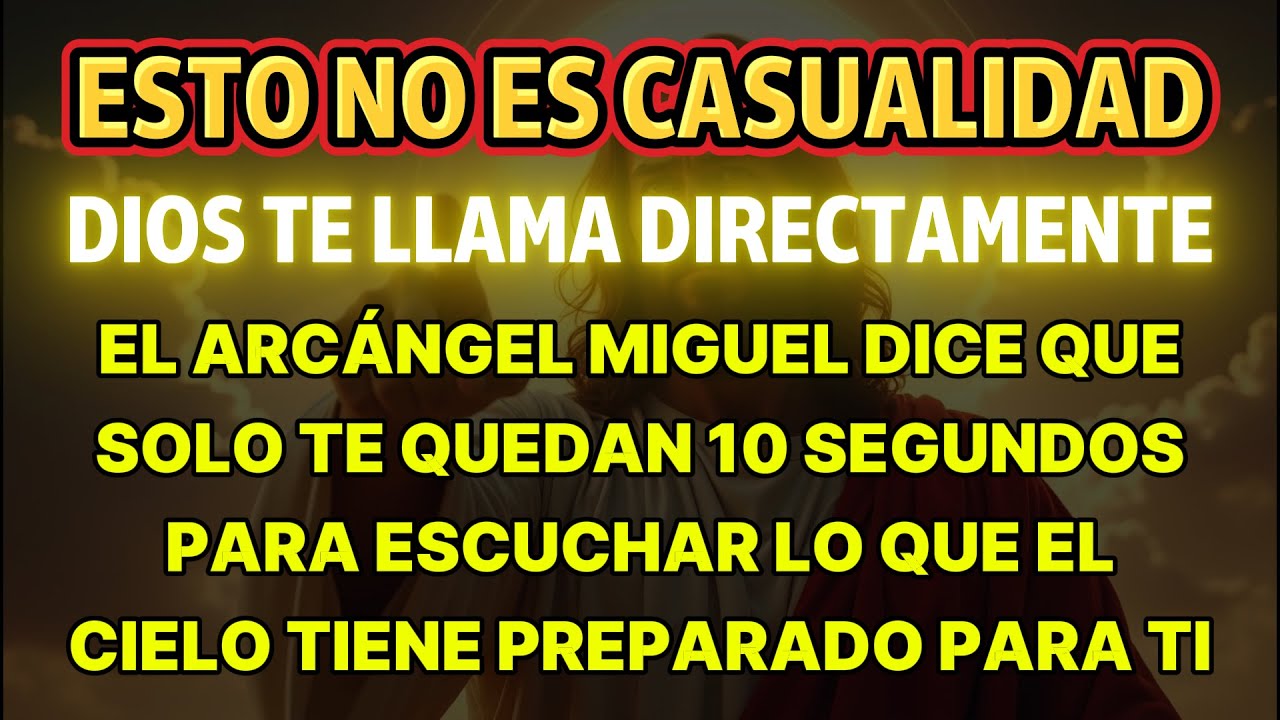 👉 No Es Coincidencia Hoy, Dios Te Llama Directamente. El Arcángel Miguel Dice Que Tienes...