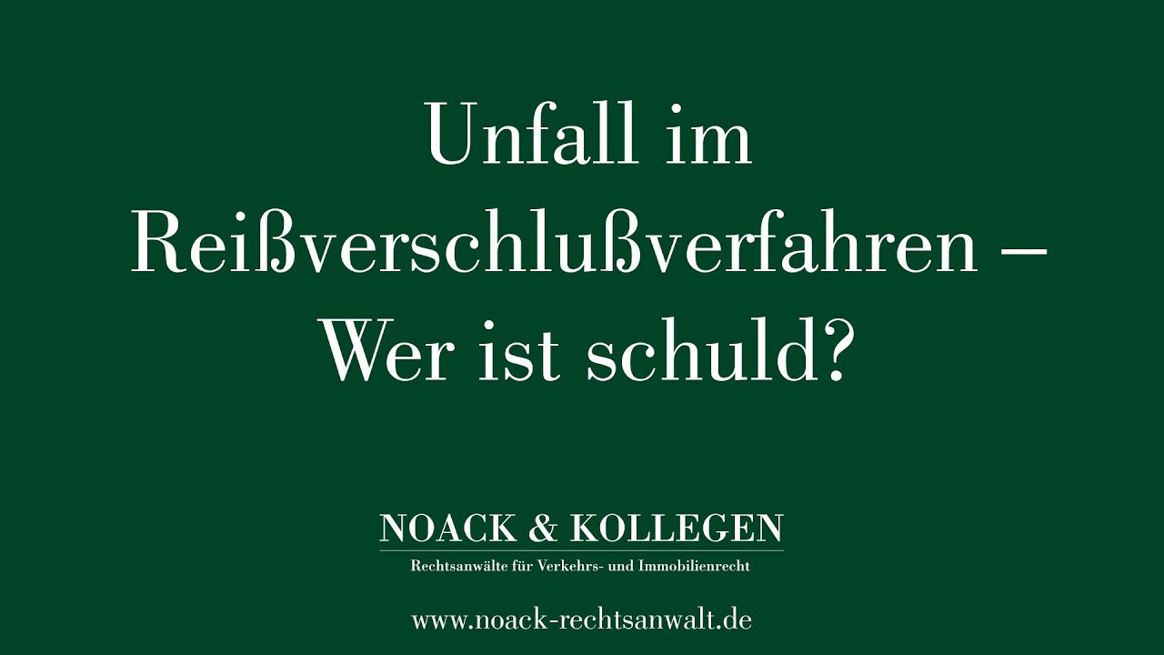 Unfall im Reißverschlussverfahren - Wer ist schuld?