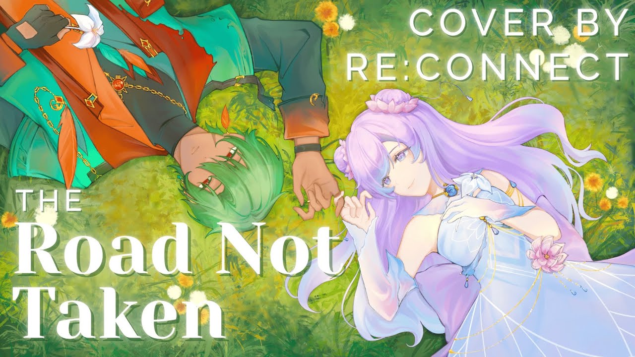 The Road Not Taken [ Janka × Umi ] / re:CONNECT