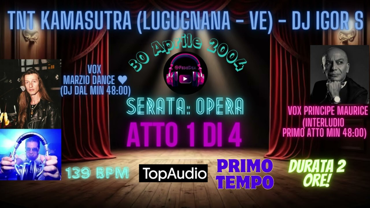 Igor S + Marzio 2004 TNT KAMASUTRA  "Opera" (Atto 1)