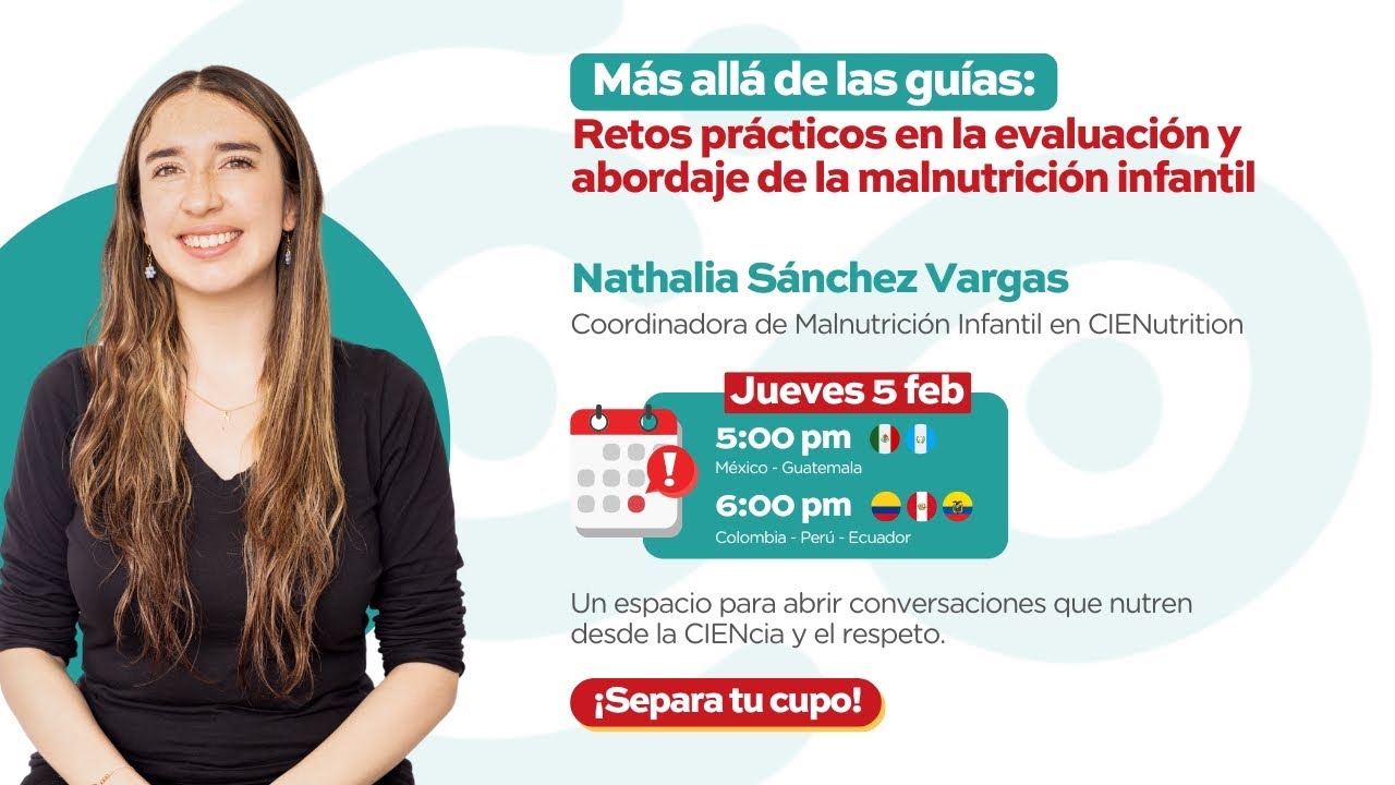 Más allá de las guías: Retos prácticos en la evaluación y abordaje de la malnutrición infantil
