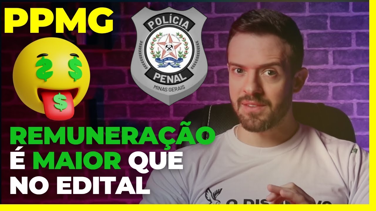 Concurso Polícia Penal MG: A REMUNERAÇÃO É BEM MAIOR QUE NO EDITAL! Confira agora! $$$