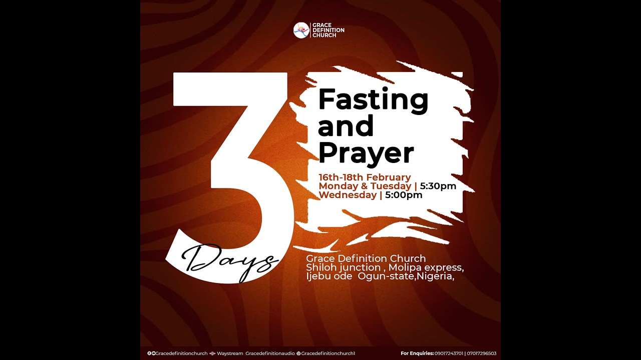 3 Days Fasting and Prayer || GRAND FINALE || GRACE DEFINITION CHURCH || 18TH FEBRUARY 2026