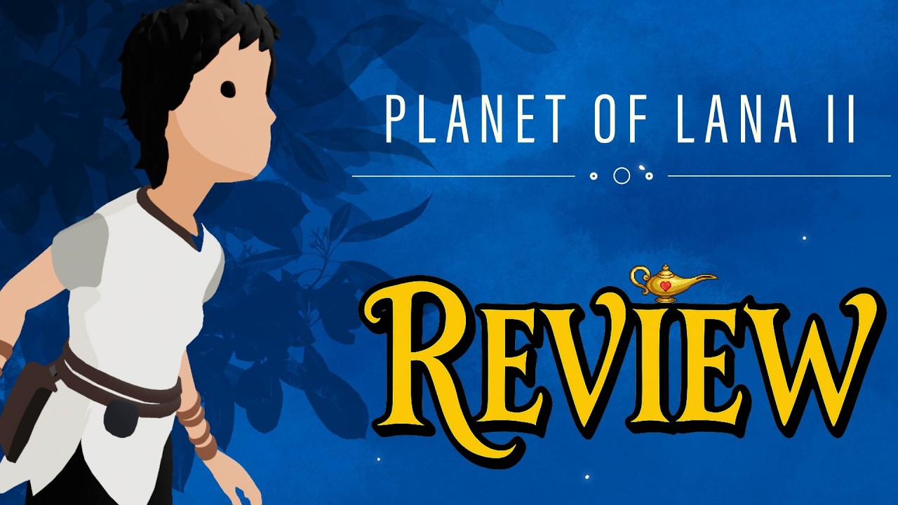 Planet of Lana II Review - A Stunning Sequel That Hits Hard