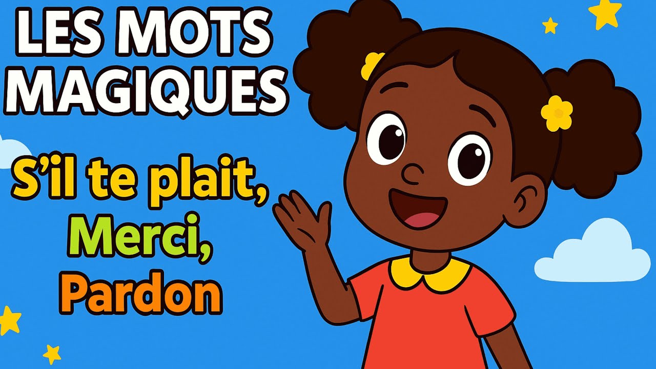 Les Mots Magiques – Comptine éducative pour enfants | S’il te plaît, Merci, Pardon | Afrokidschannel