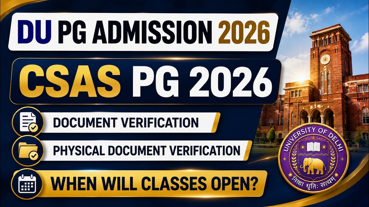 Delhi University PG Physical Document Verification & Class Commencement Update 2026 #anas_du