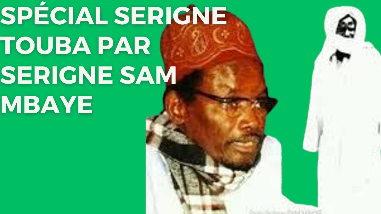 Sérigne Sam Mbaye Spécial Serigne Touba : Les Clés Cachées de la Spiritualité Révélées!