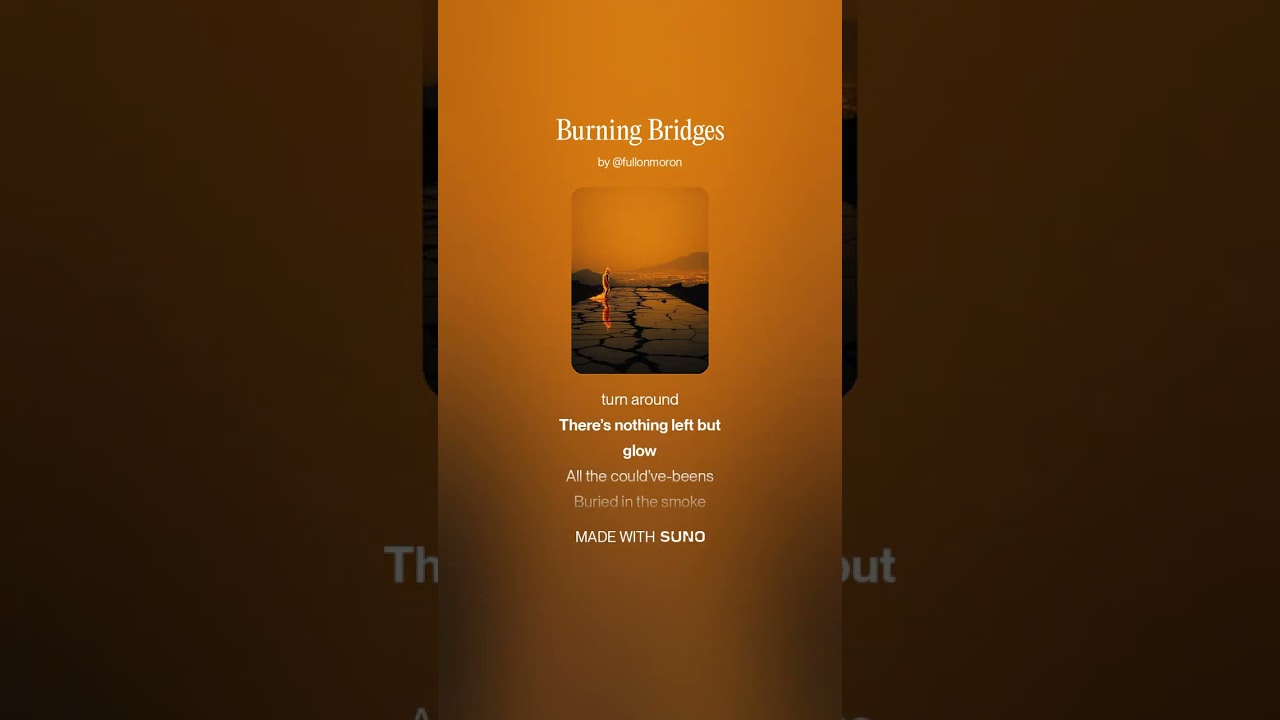 Burning Bridges
