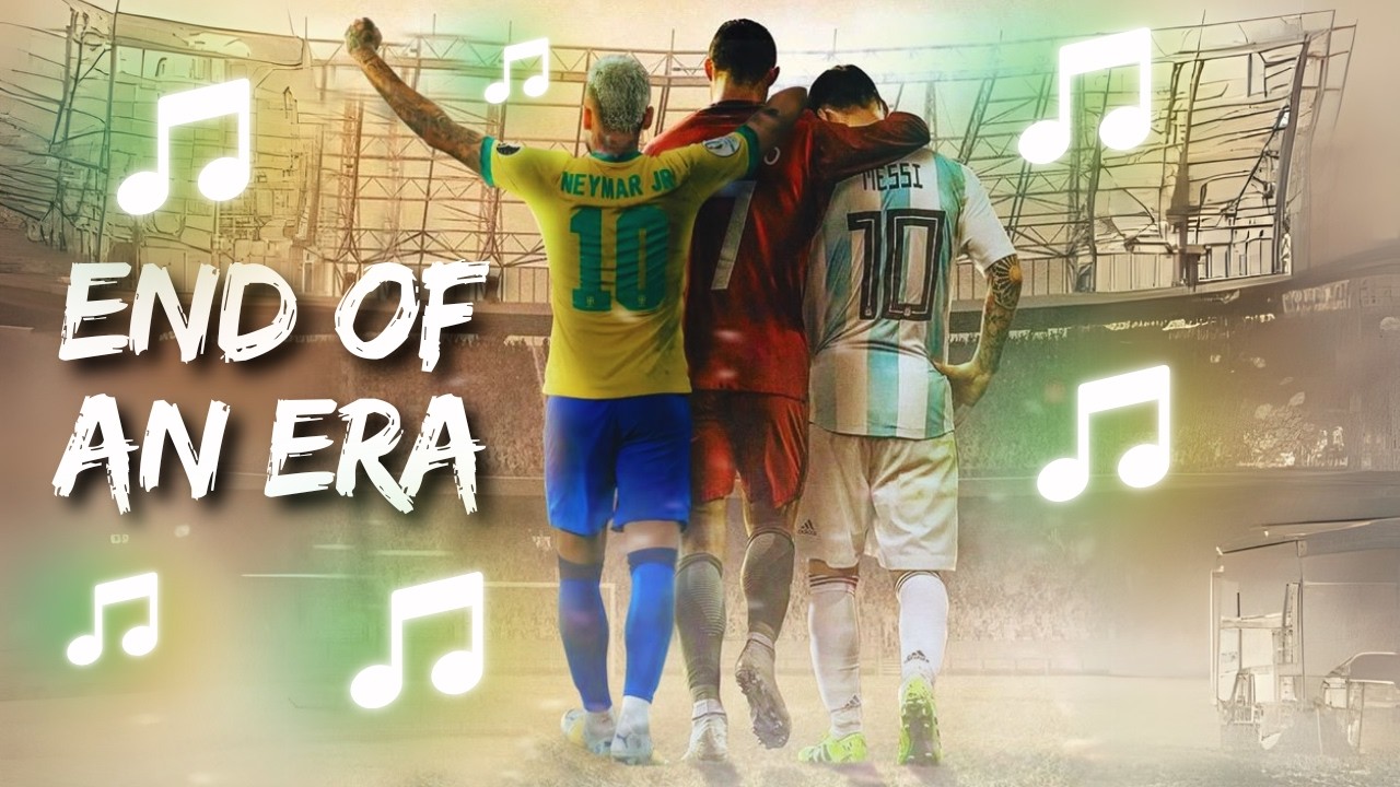 Ronaldo Messi Neymar | END OF AN ERA | World Cup 2026 Song