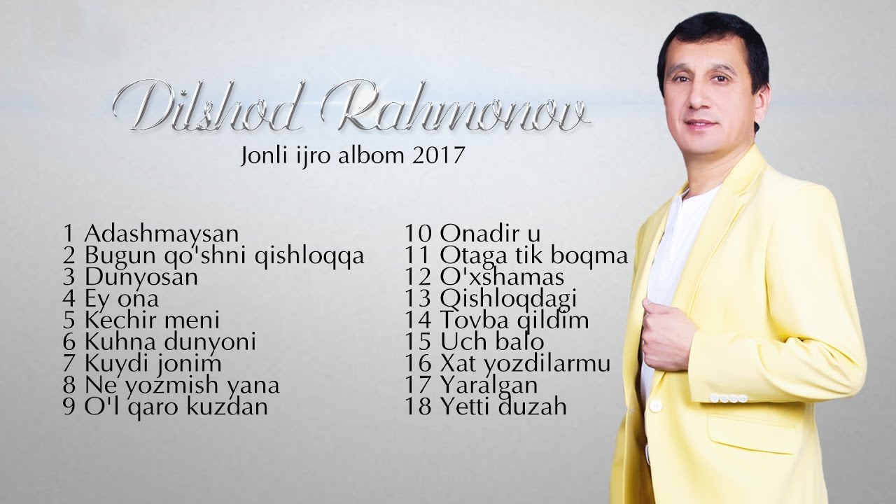 Dilshod Rahmonov - Jonli ijro albom dasturi 2017
