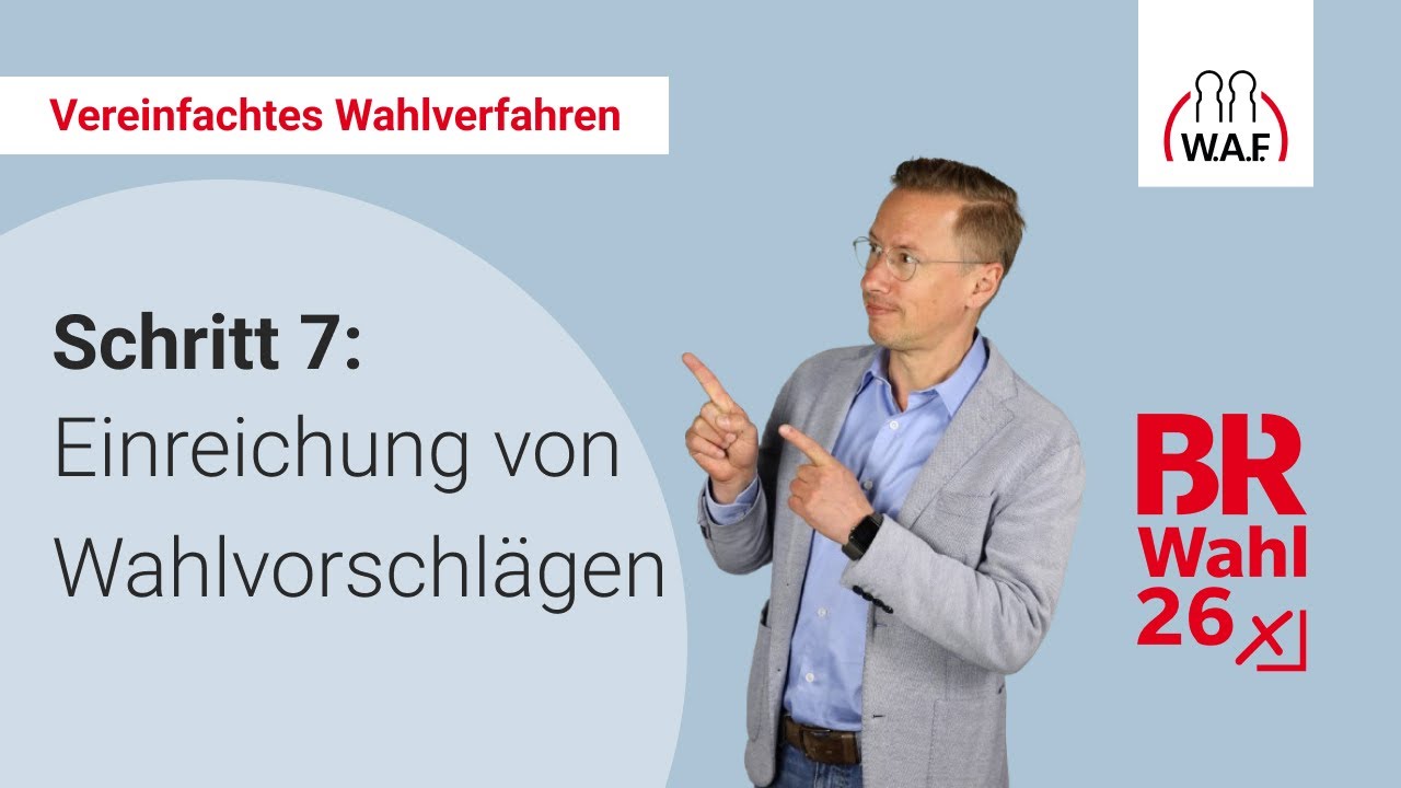 7. Schritt: Einreichung von Wahlvorschlägen | Betriebsratswahl 2026