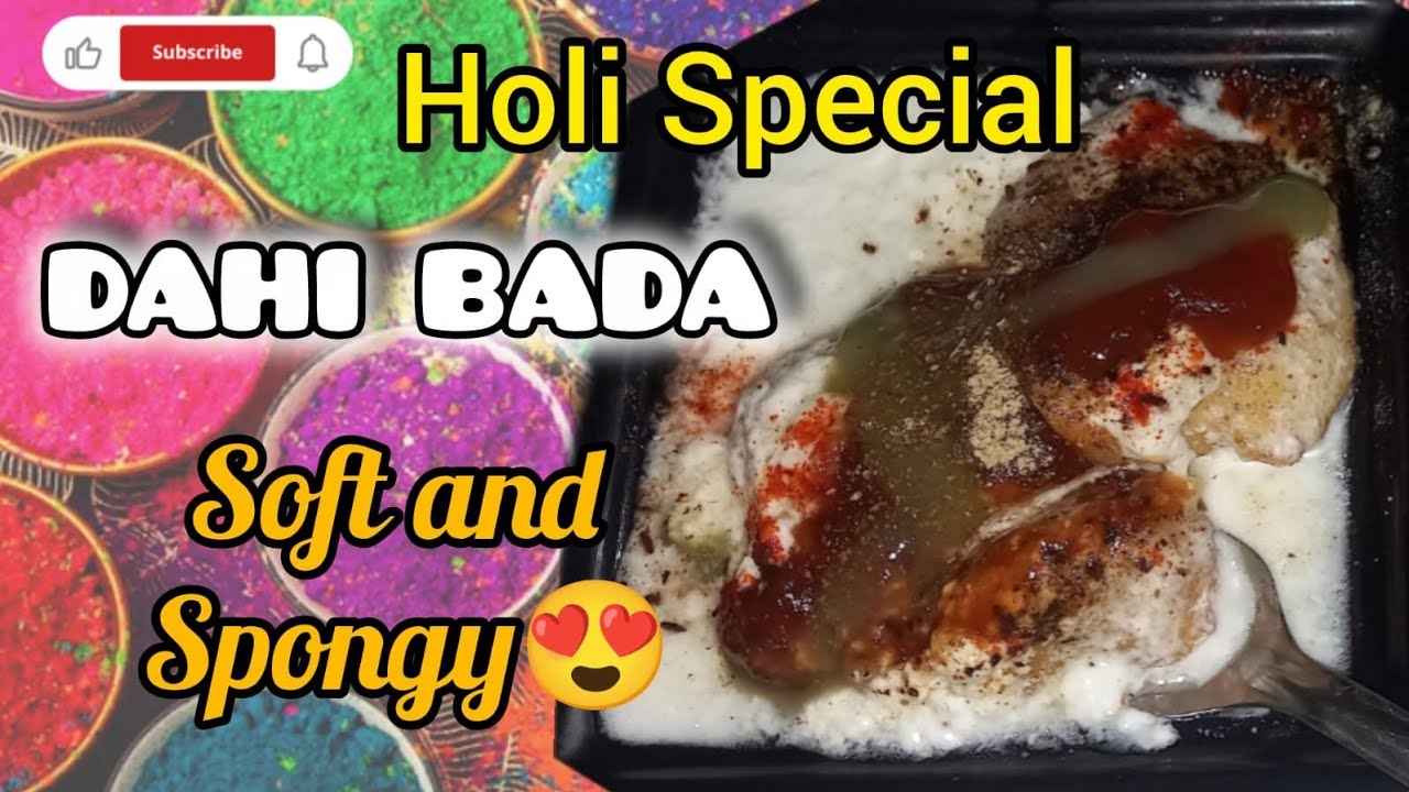 Holi Special Dahi Bada Recipe | Soft & Spongy Banane ka Perfect Tarika😍