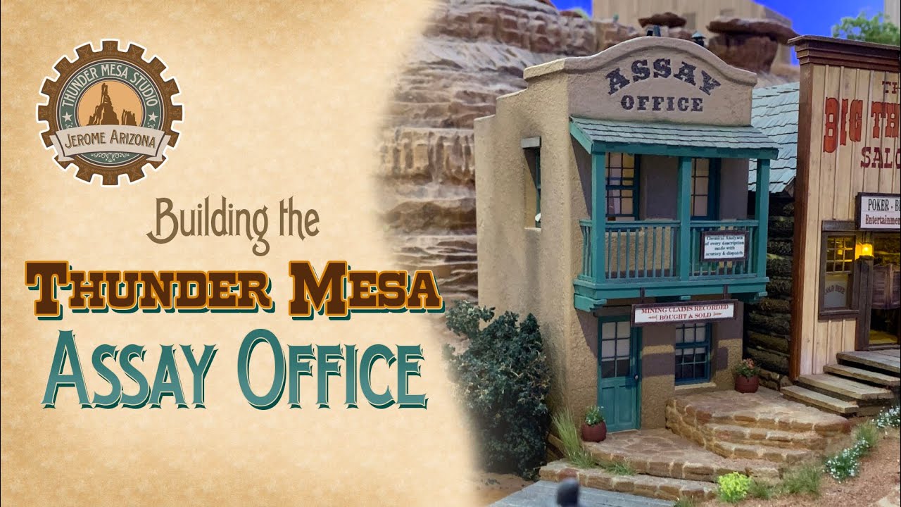 Building the Thunder Mesa Assay Office