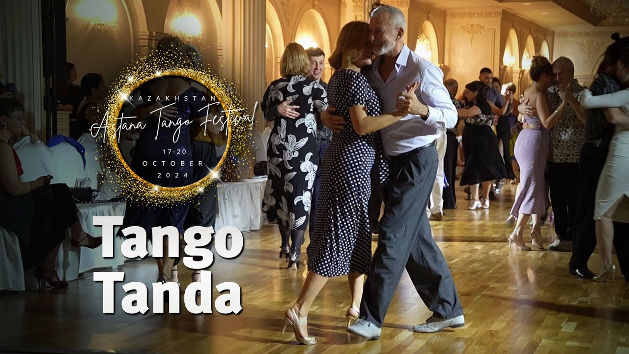 Edgardo Donato Tango Tanda. Festival Night Milonga. Astana Tango Festival, 2024