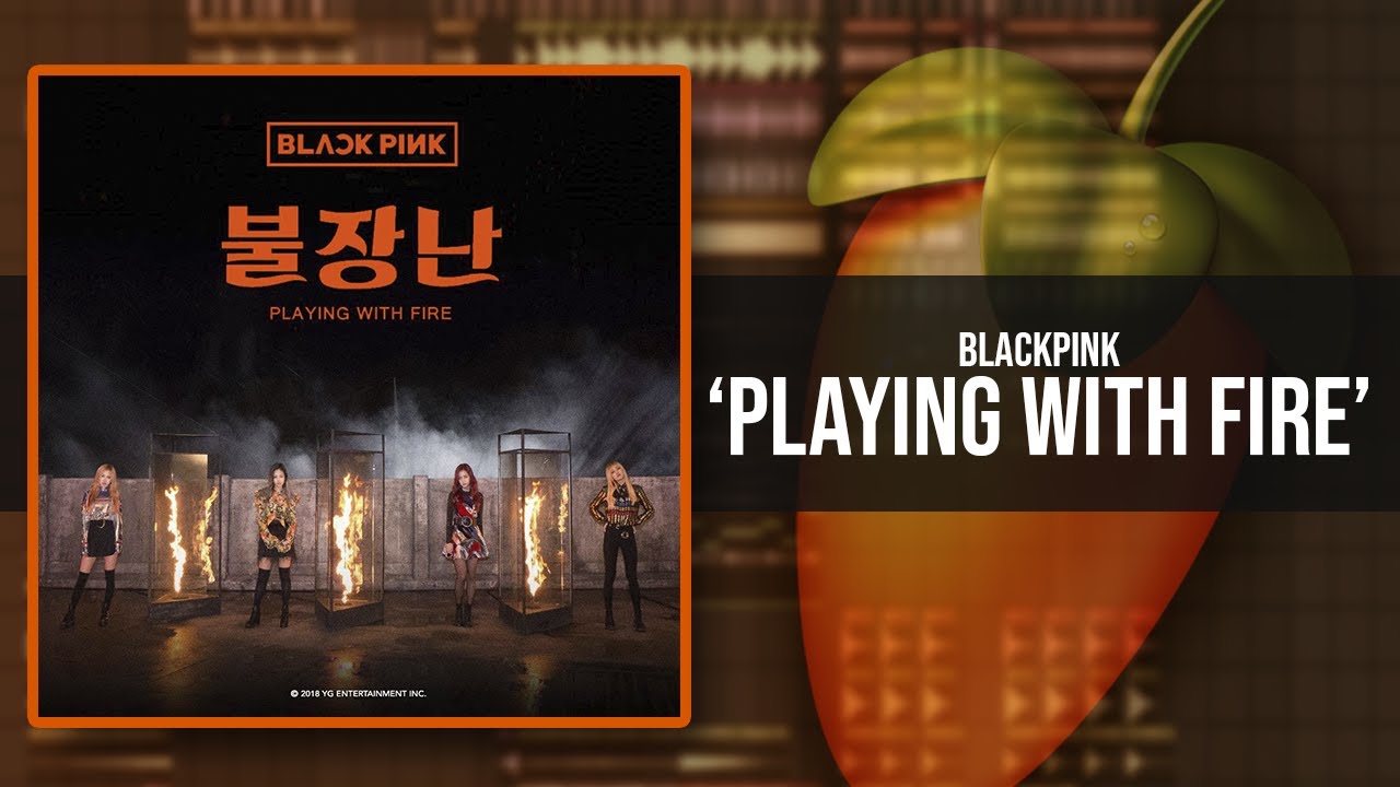 Remake: BLACKPINK - PLAYING WITH FIRE / FL Studio! + FLP Free