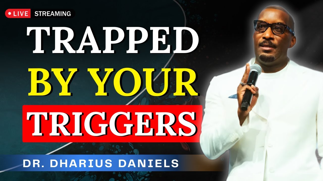 You’re Not Trapped by Sin, You’re Trapped by Triggers | Dr. Dharius Daniels