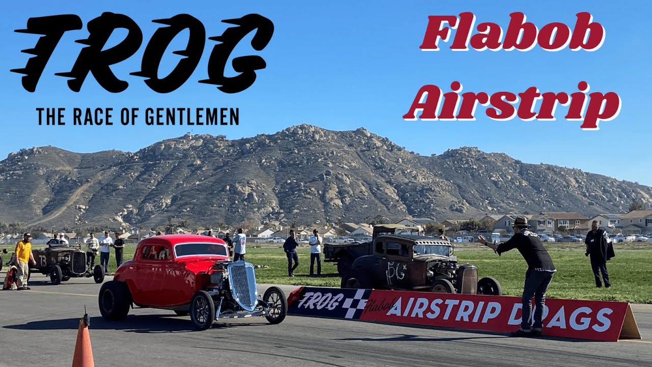 The Race of Gentlemen - Flabob Drags, TROG Riverside 2022