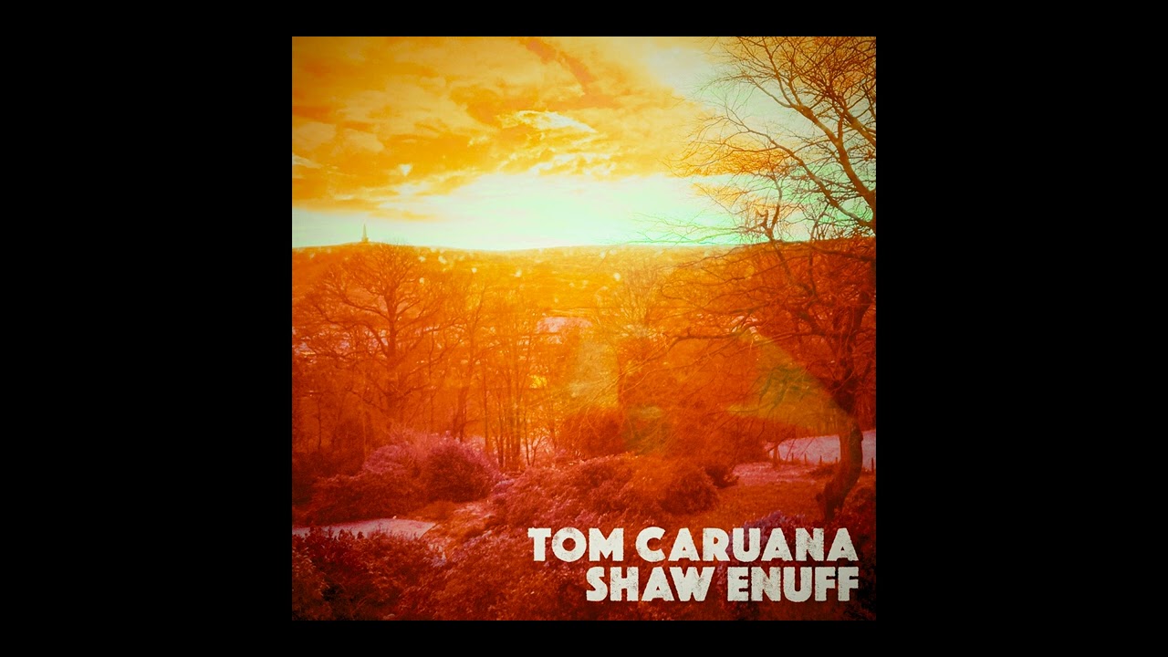 Tom Caruana - Shaw Enuff (2024 - Full Album)