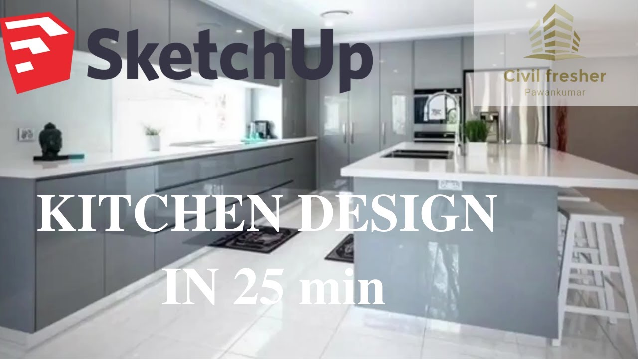 kitchen interior design in 2022 by sketchup in 25 min 