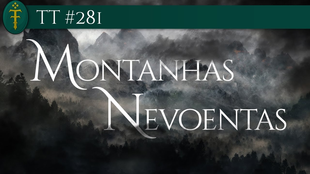 Montanhas Nevoentas | TT #281