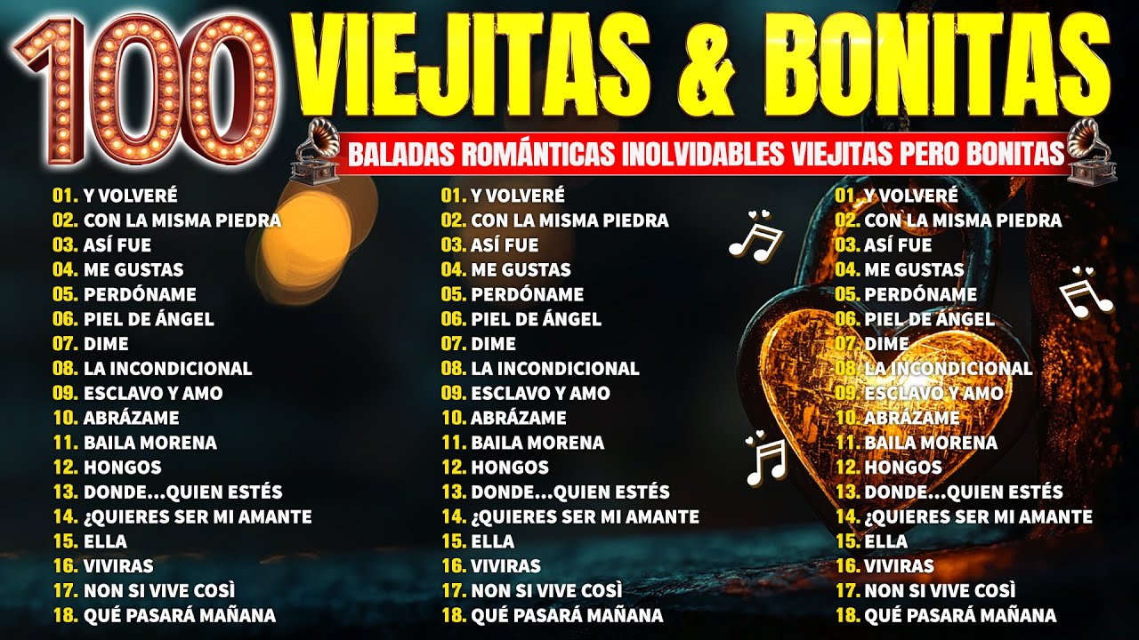 Las 100 Canciones Románticas Legendarias - Baladas Inolvidables de Todos los Tiempos