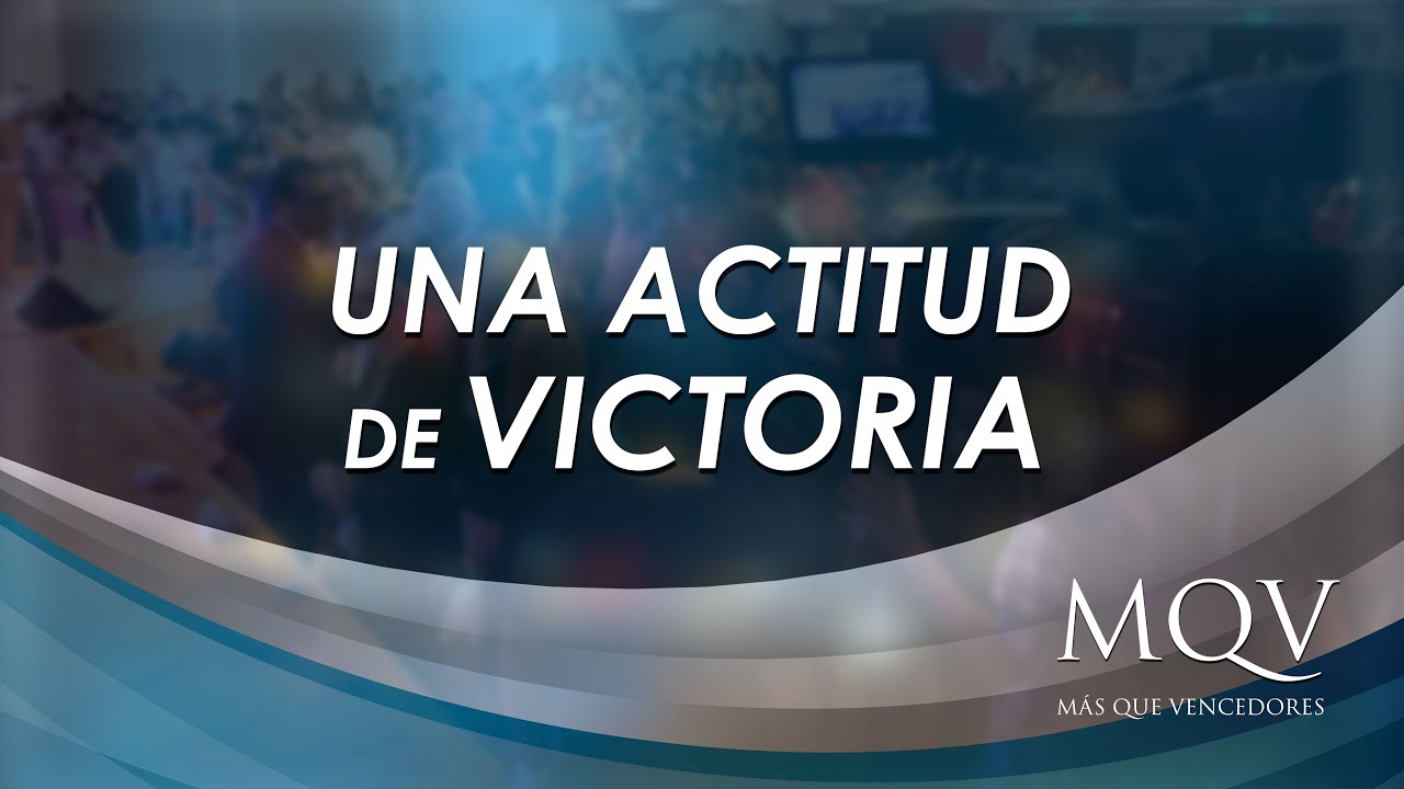 #TV050 Prédica del pastor Emilio Agüero - Una actitud de victoria